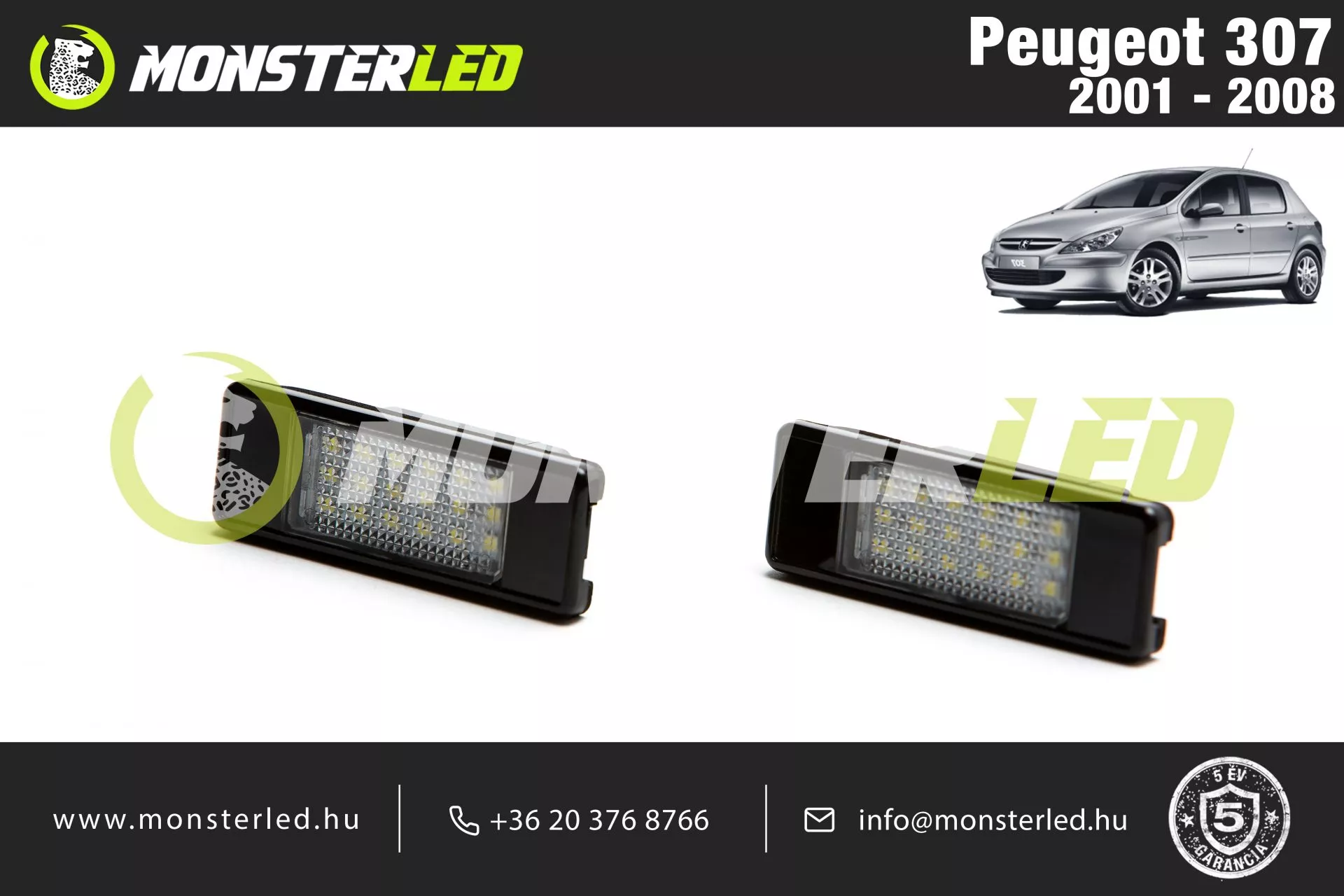 Peugeot 307 LED rendszámtábla világítás Peugeot 307 LED rendszámtábla világítás